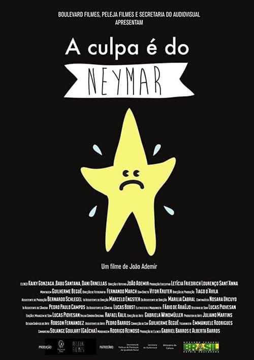 A Culpa é do Neymar film afişi
