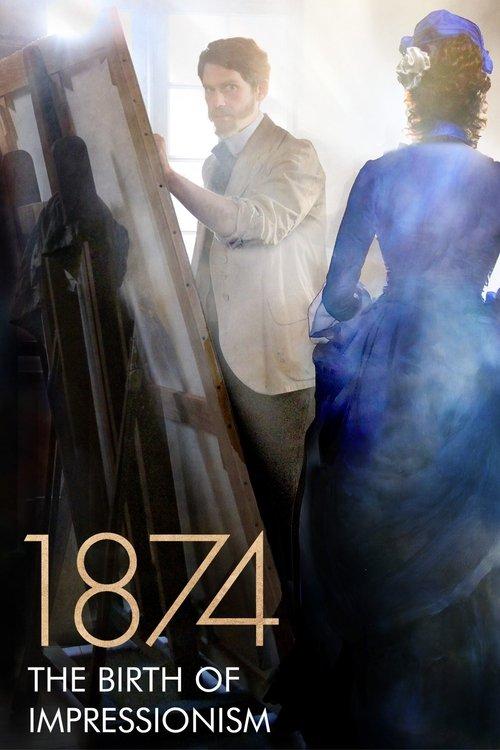 1874, The Birth of Impressionism film afişi
