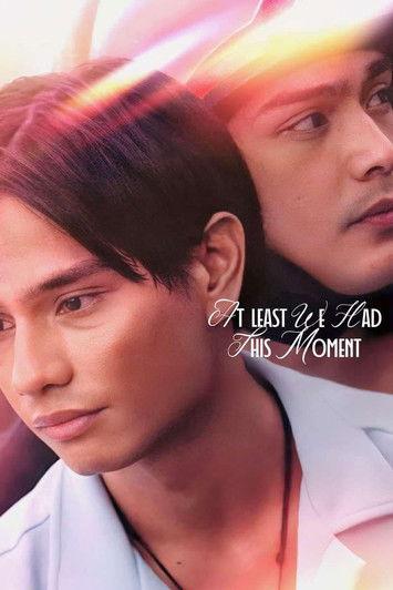 At Least We Had This Moment film afişi