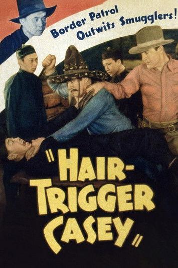 Hair-Trigger Casey film afişi