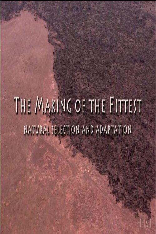 The Making of the Fittest: Natural Selection and Adaptation film afişi