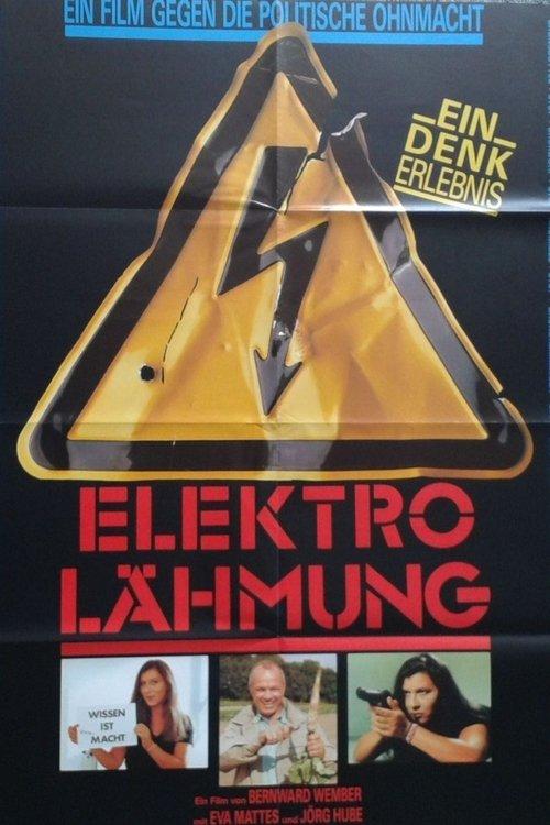Elektro-Lähmung - Ein Film gegen die politische Ohnmacht film afişi