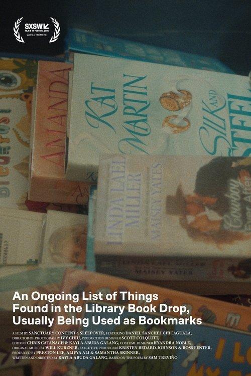 An Ongoing List of Things Found in the Library Book Drop, Usually Being Used as Bookmarks film afişi