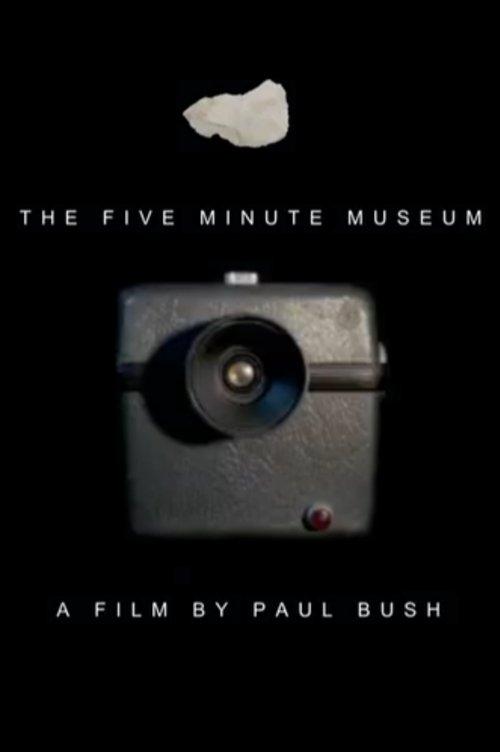The Five Minute Museum film afişi