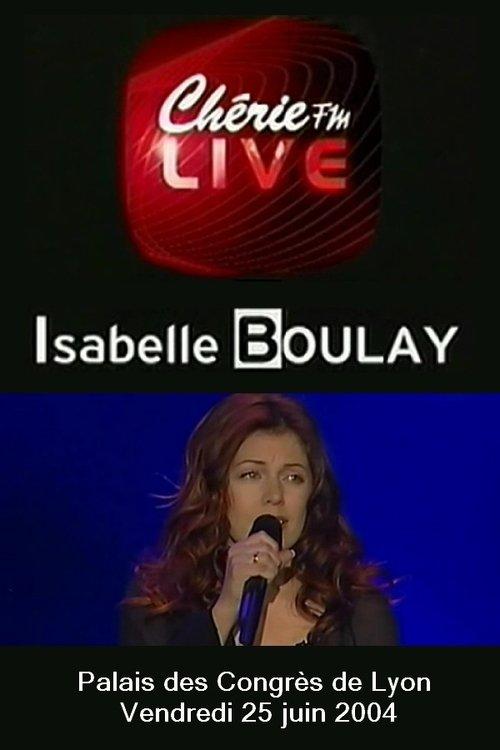 Isabelle Boulay - Chérie FM Live film afişi