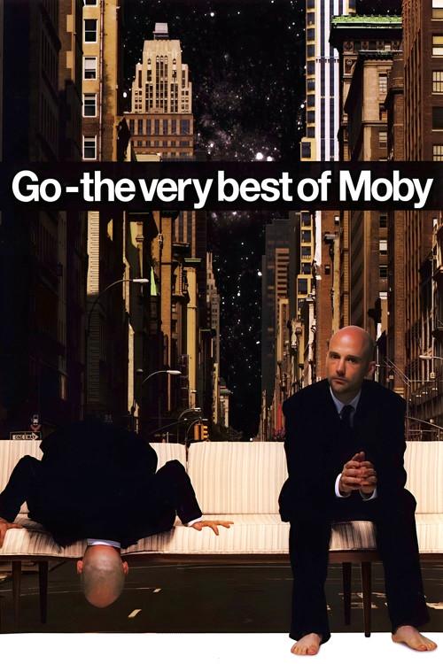 Moby: Go - The Very Best Of Moby film afişi