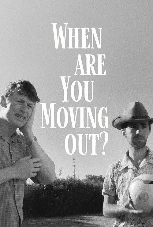 When Are You Moving Out? film afişi