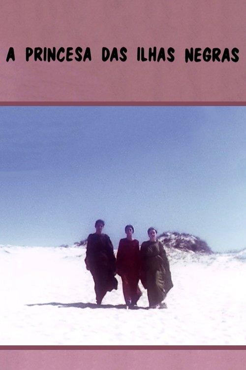 A Princesa das Ilhas Negras film afişi