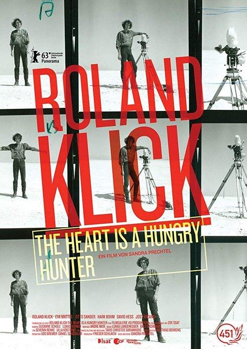Roland Klick: The Heart Is a Hungry Hunter film afişi