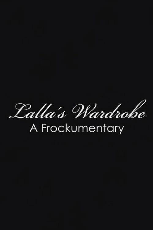 Lalla's Wardrobe: A Frockumentary film afişi