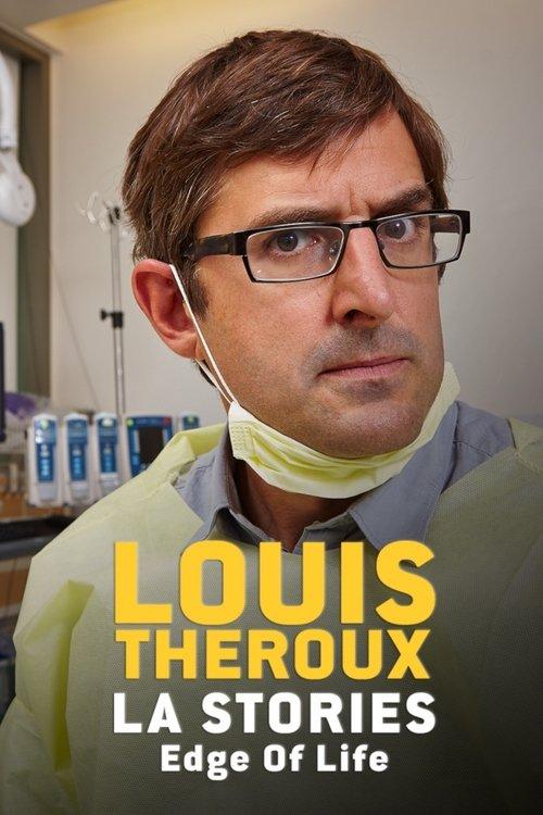 Louis Theroux: LA Stories - Edge of Life film afişi