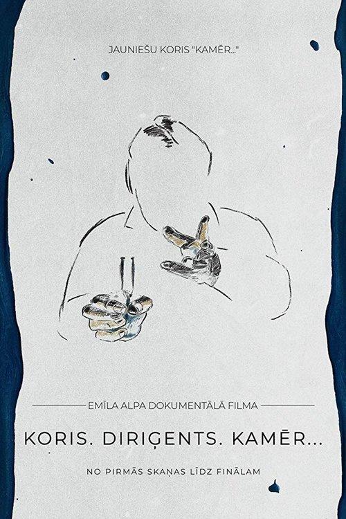 Choir. Conductor. Kamēr… film afişi