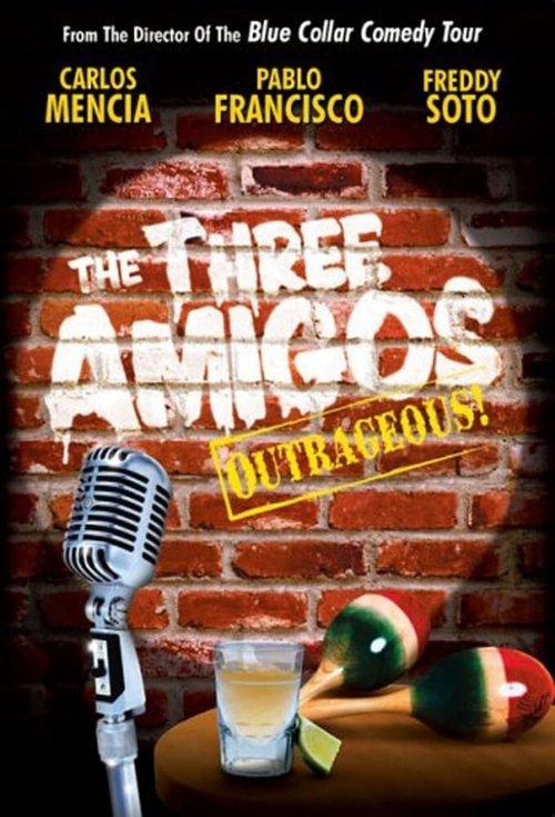 The Three Amigos - Outrageous! film afişi