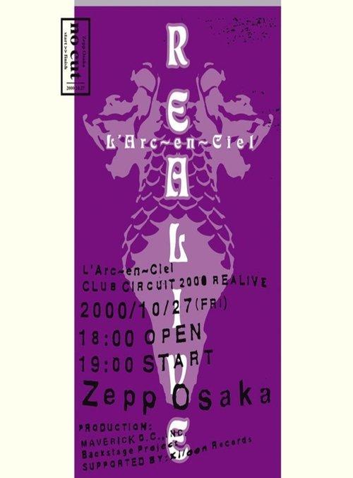 L'Arc-en-Ciel: Club Circuit 2000 Realive -No Cut- film afişi