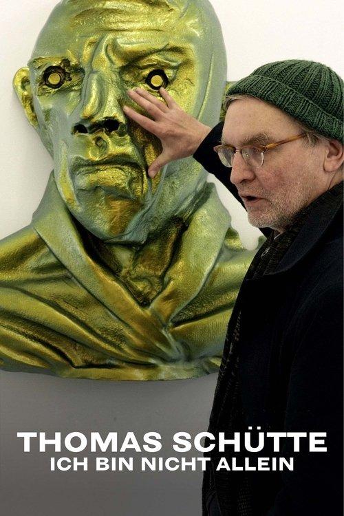 Thomas Schütte - Ich bin nicht allein film afişi