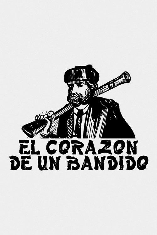 El corazón de un bandido film afişi