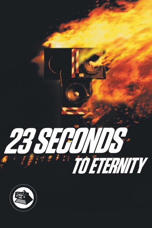 23 Seconds to Eternity film afişi