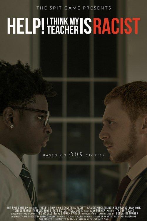 Help! I Think My Teacher is Racist film afişi