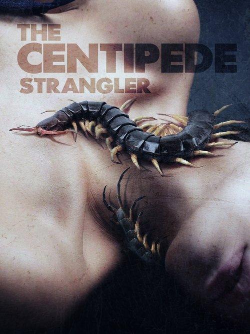 The Centipede Strangler film afişi