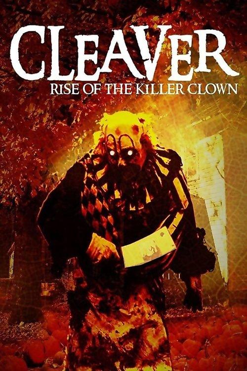 Cleaver: Rise of the Killer Clown film afişi
