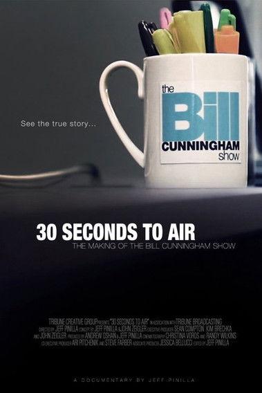 30 Seconds to Air: The Making of the Bill Cunningham Show film afişi