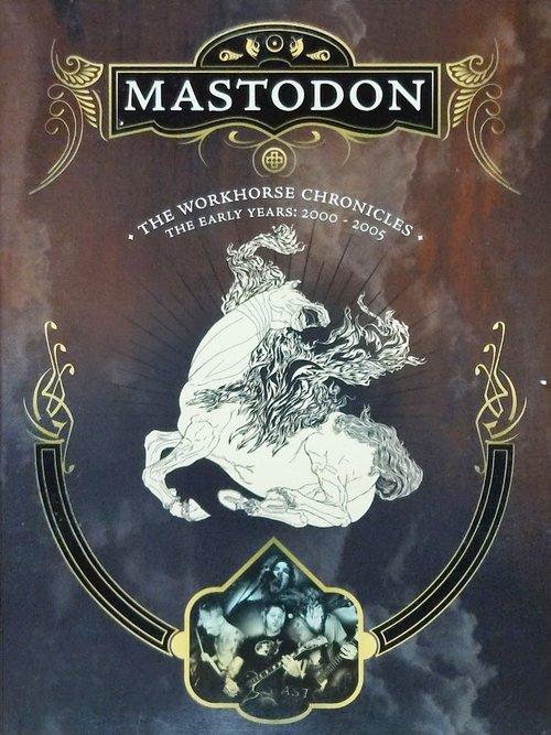 Mastodon: The Workhorse Chronicles film afişi