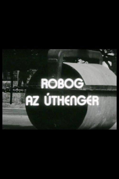 Robog az úthenger dizi afişi