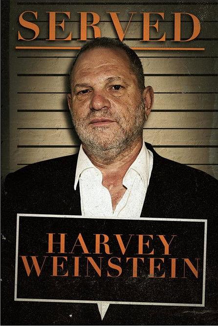 Served: Harvey Weinstein film afişi