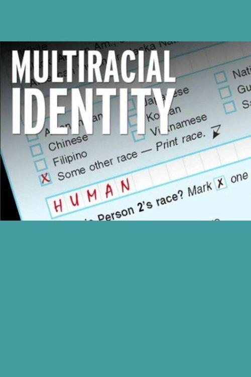Multiracial Identity film afişi