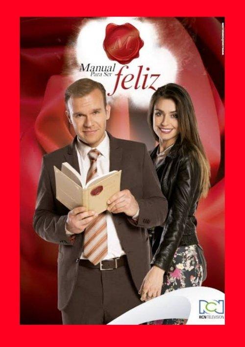 Manual Para Ser Feliz dizi afişi