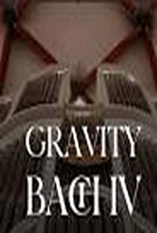 Gravity Bach Complete performance of works for organ - Vol. 4 film afişi