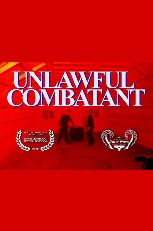 Unlawful Combatant film afişi
