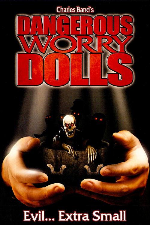 Dangerous Worry Dolls film afişi