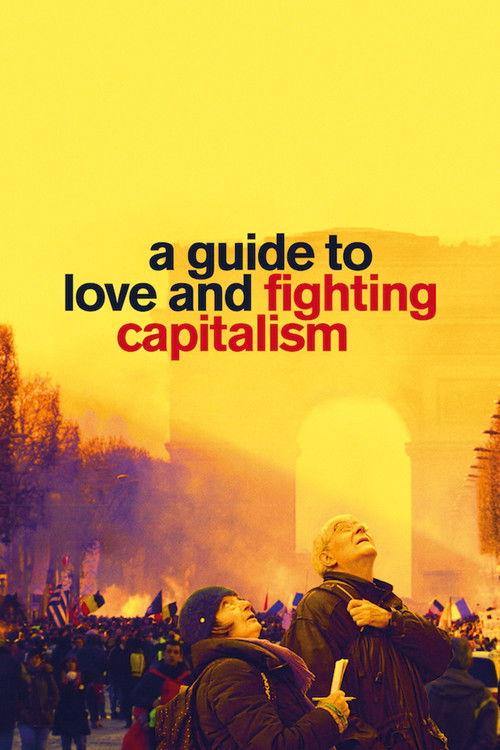 A Guide to Love and Fighting Capitalism film afişi