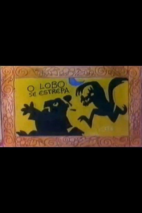 O Lobo se Estrepa film afişi
