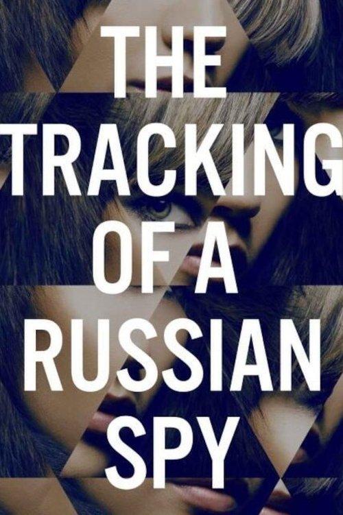 The Tracking of a Russian Spy film afişi