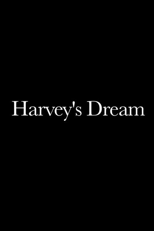 Harvey’s Dream film afişi