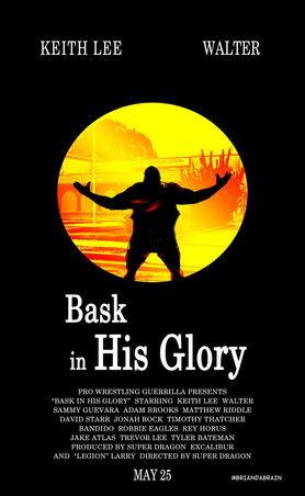 PWG: Bask In His Glory film afişi
