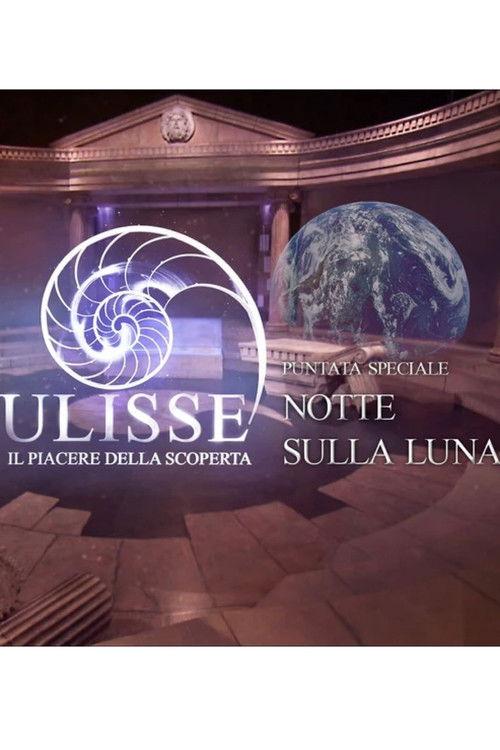 Speciale Ulisse: Quella notte sulla luna film afişi