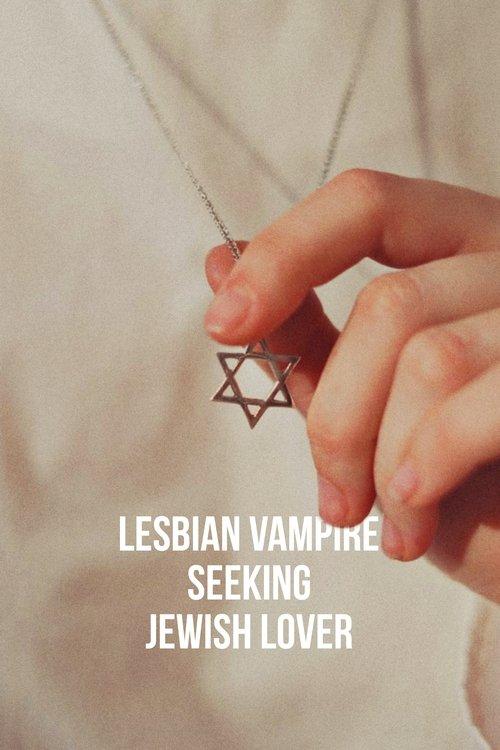Lesbian Vampire Seeking Jewish Lover film afişi