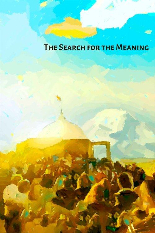 The Search for the Meaning film afişi
