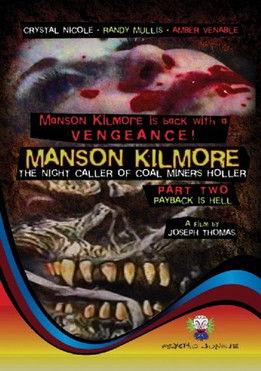Manson Kilmore: The Night Caller of Coal Miners Holler Part 2 - Payback Is Hell film afişi
