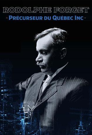 Rodolphe Forget, précurseur du Québec inc. film afişi