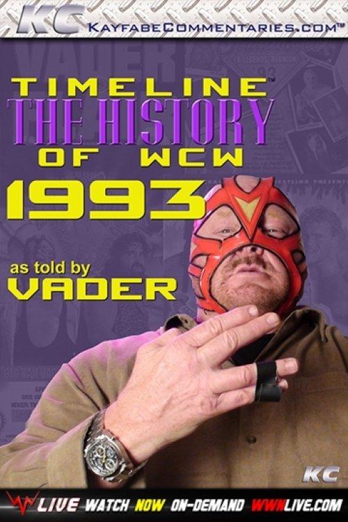 Timeline: The History of WCW – 1993 – As Told By Vader film afişi