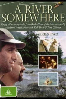 A River Somewhere Sezon 2