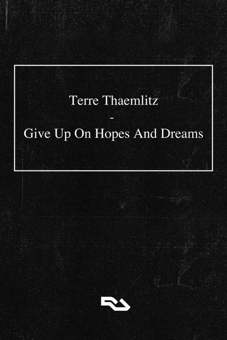 Terre Thaemlitz: Give Up On Hopes And Dreams film afişi
