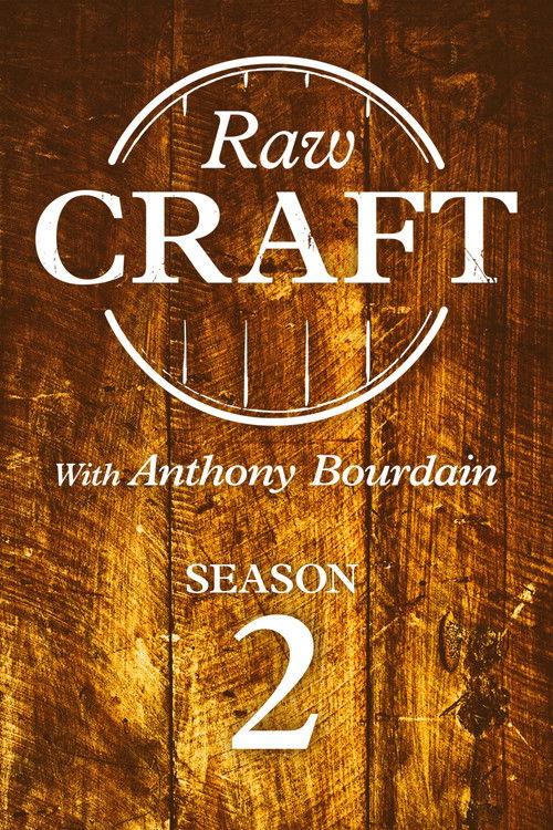 Raw Craft with Anthony Bourdain Sezon 2