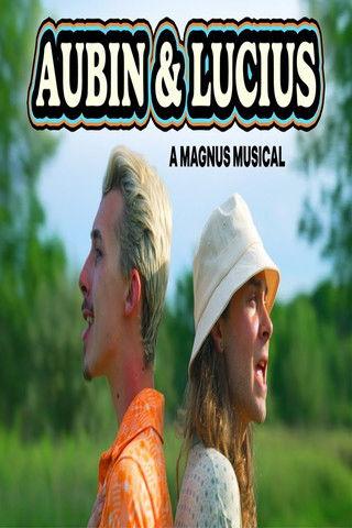 AUBIN & LUCIUS: A MAGNUS MUSICAL film afişi