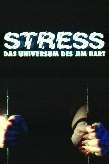 Stress - Das Universum des Jim Hart film afişi
