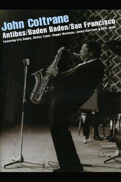 John Coltrane – Antibes/Baden Baden/San Francisco film afişi